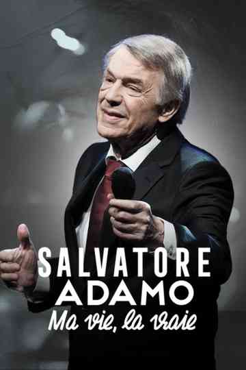Salvatore Adamo, ma vie, la vraie