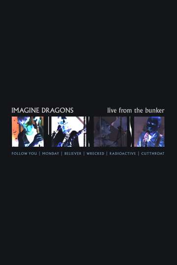Imagine Dragons  Live from the Bunker
