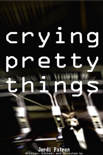 Crying Pretty Things Poster