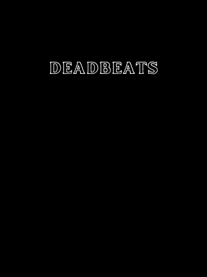 Deadbeats