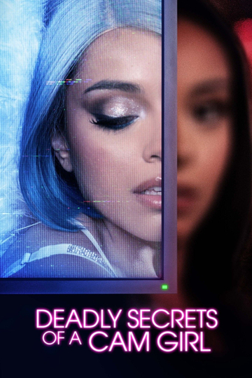 Deadly Secrets of a Cam Girl Poster