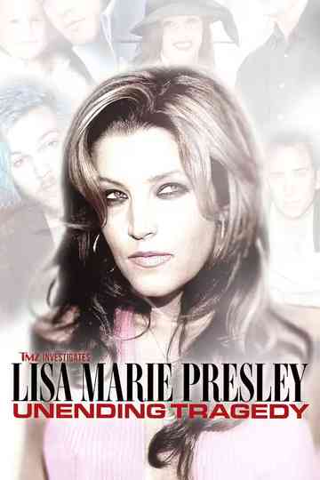 TMZ Investigates: Lisa Marie Presley: Unending Tragedy Poster