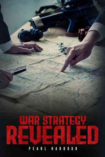 War Strategy Revealed: Pearl Harbour Poster
