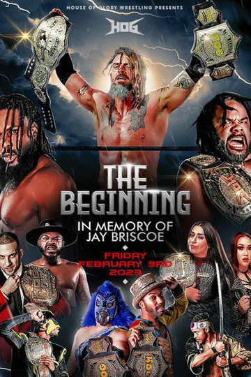 House of Glory Wrestling The Beginning  In Memory of Jay Briscoe