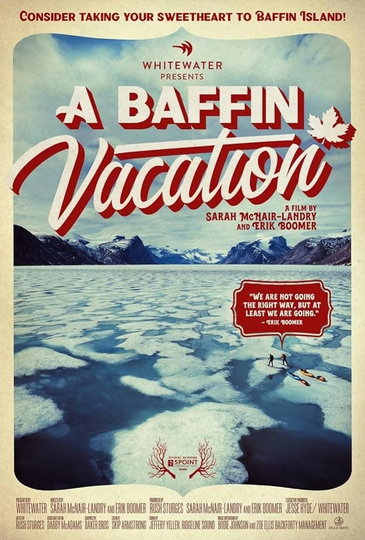 A Baffin Vacation Poster