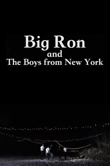 Big Ron and The Boys From New York Poster