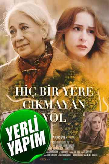 Hiçbir Yere Çıkmayan Yol
