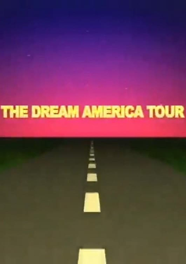 Through the Lens: The Dream America Tour