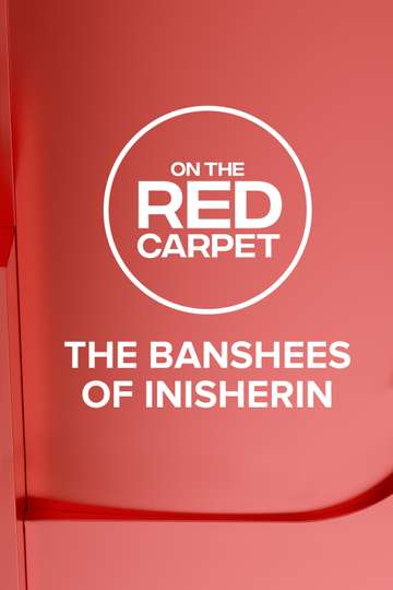 On the Red Carpet Presents: The Banshees of Inisherin Poster