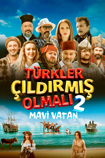 The Turks Must Be Crazy 2: Blue Homeland Poster