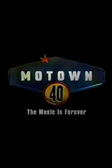 Motown 40: The Music is Forever Poster