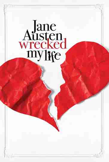 Jane Austen Wrecked My Life Poster