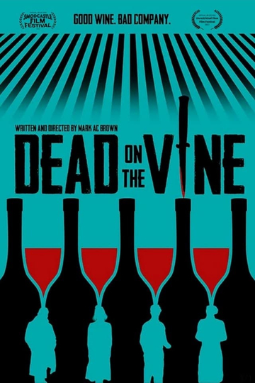 Dead on the Vine Poster