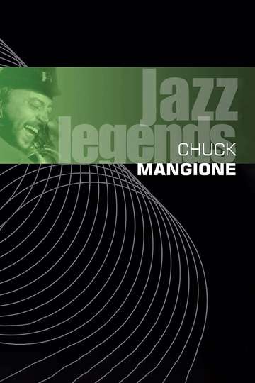 Chuck Mangione - Jazz Legends Live Poster