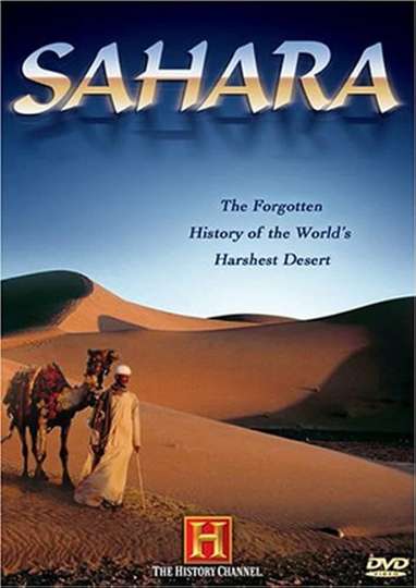 The Sahara The Forgotten History of the Worlds Harshest Desert