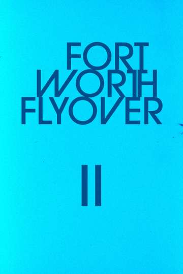 Fort Worth Flyover II
