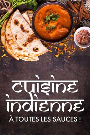 Cuisine indienne : À toutes les sauces !