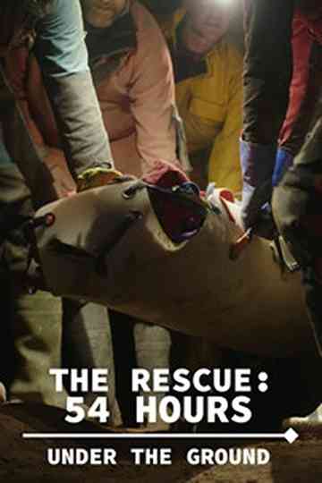 The Rescue 54 Hours Under the Ground Poster