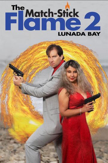 The Match-Stick Flame 2: Lunada Bay Poster