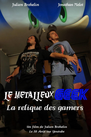 Le Métalleux Geek - La Relique des Gamers Poster