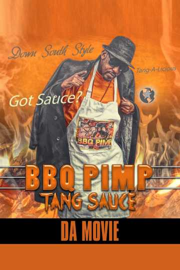 BBq Pimp Tang Sauce Da Comedy Movie Poster