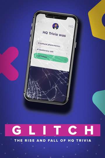 Glitch The Rise  Fall of HQ Trivia Poster