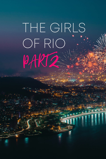 The Girls Of Rio Part 2 Poster