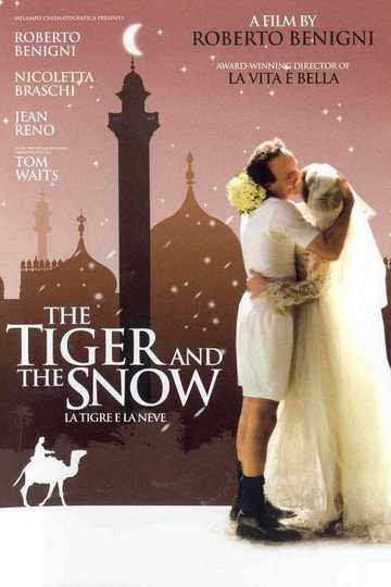 The Tiger and the Snow Poster