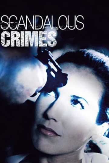 Scandalous Crimes Poster