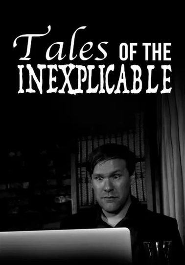 Tales of the Inexplicable Poster