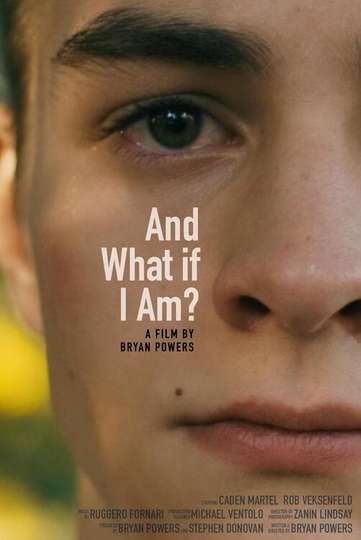 And What If I Am? Poster