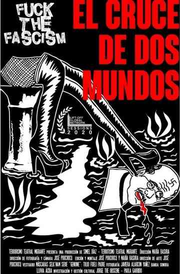 Fuck the Fascism: The crossroad of two worlds