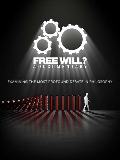 Free Will? A Documentary Poster