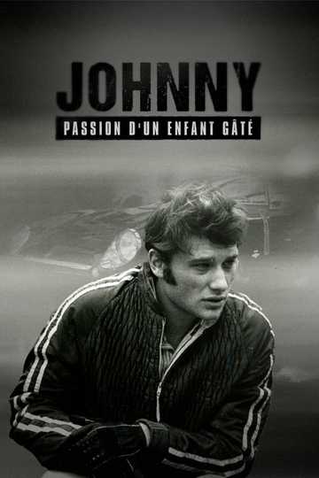 Johnny, passion d'un enfant gâté