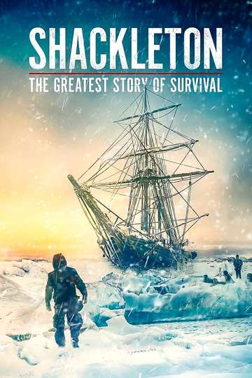 Shackleton: The Greatest Story of Survival Poster