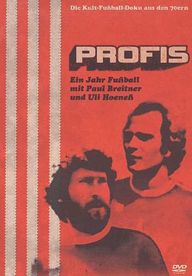 Profis  Ein Jahr Fußball mit Paul Breitner und Uli Hoeneß