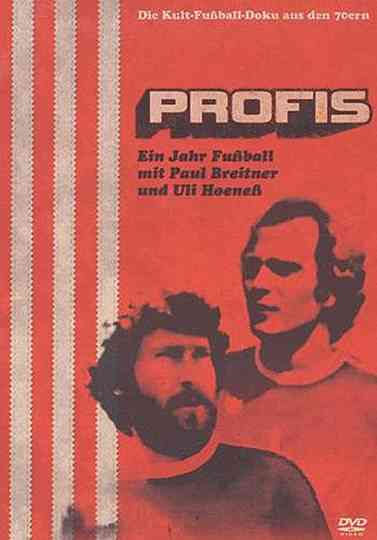 Profis  Ein Jahr Fußball mit Paul Breitner und Uli Hoeneß