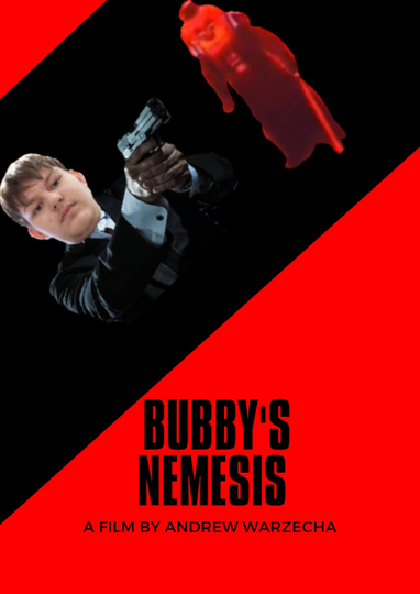 Bubby's Nemesis