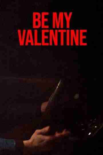 Be My Valentine Poster