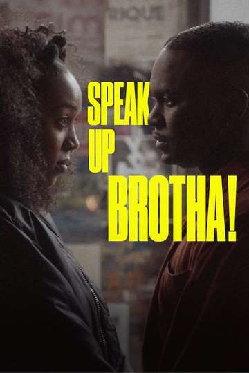 Speak Up Brotha! Poster