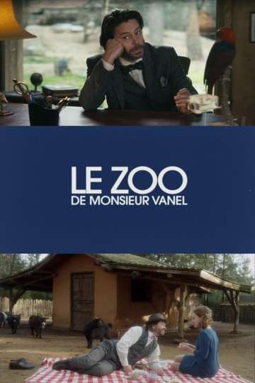 The Great Zoo of Mr. Vanel Poster