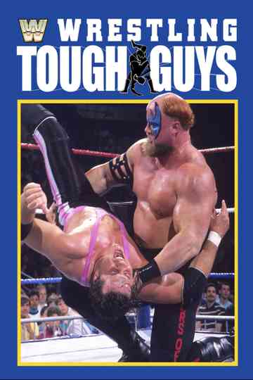 Wrestling Tough Guys Poster