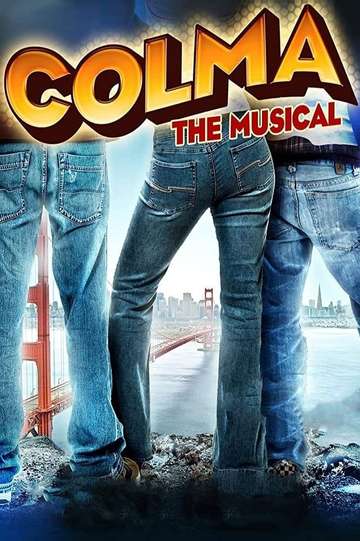 Colma The Musical Poster