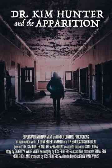 Dr. Kim Hunter and the Apparition