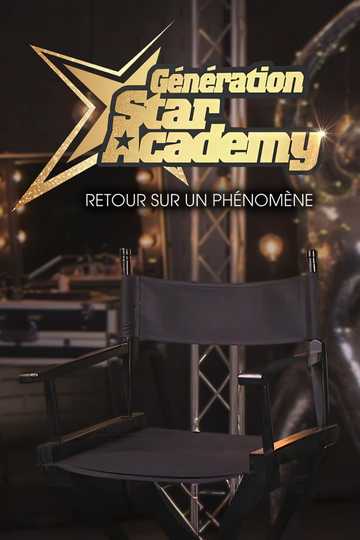 Génération Star Academy - Retour sur un phénomène Poster