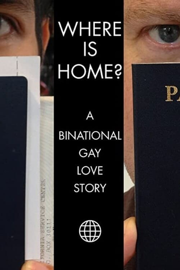 Where Is Home? A Binational Gay Love Story