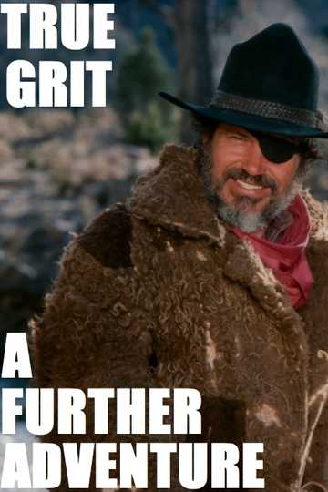 True Grit: A Further Adventure