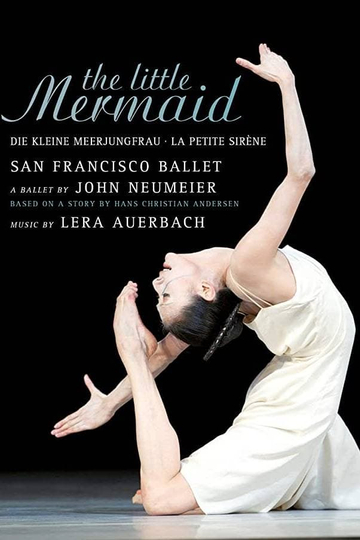 The Little Mermaid  San Francisco Ballet