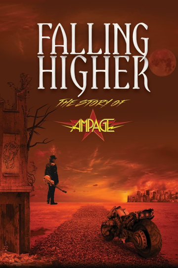 Falling Higher The Story Of Ampage