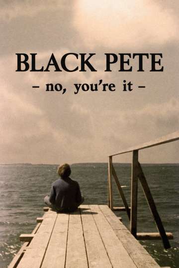 Black Pete  No Youre It Poster